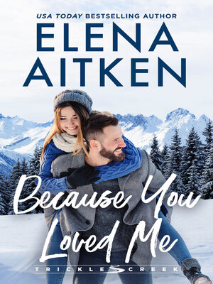 cover image of Because You Loved Me